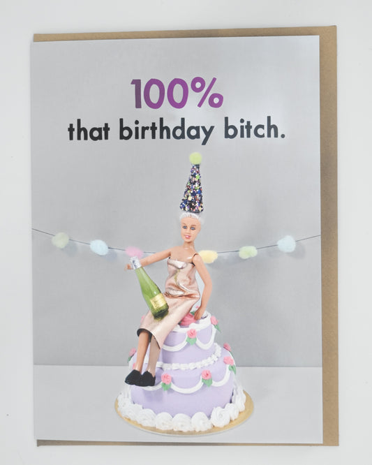 100% That Birthday Bitch