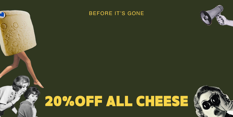 20% OFF ALL CHEESE
